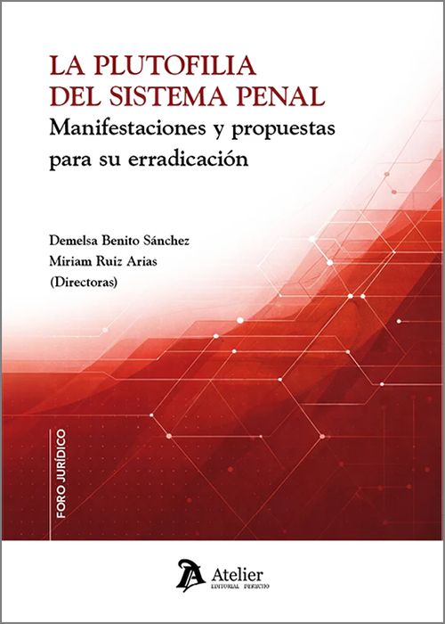 La plutofilia del sistema penal