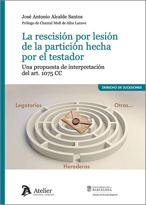La rescisión por lesión de la partición hecha por el testador