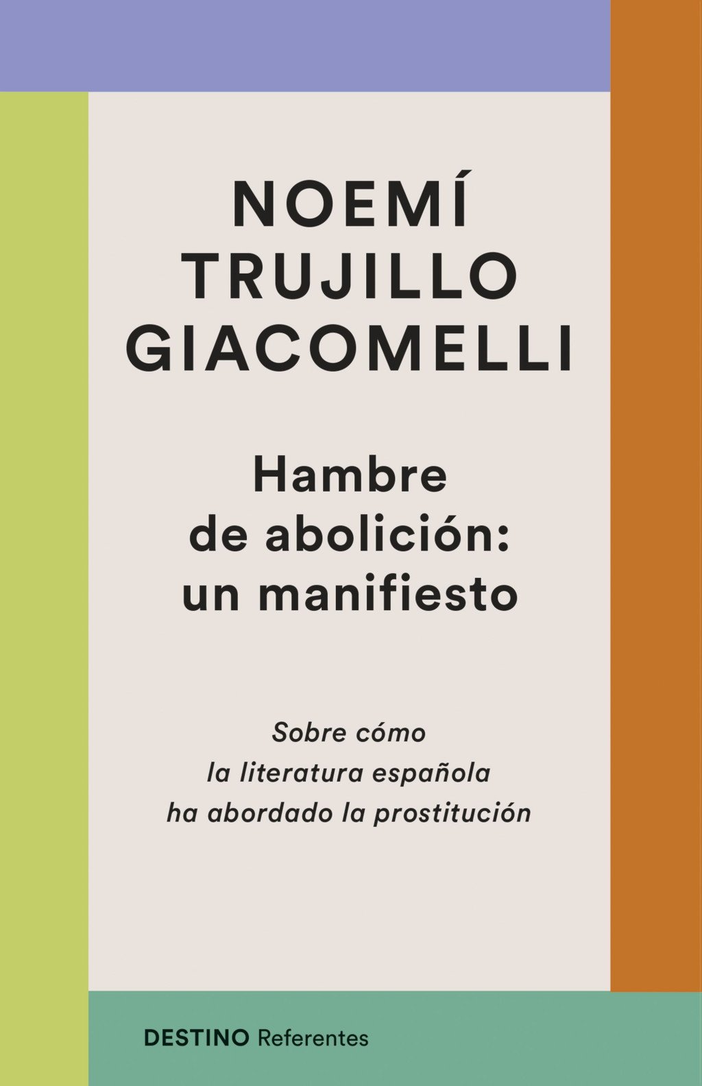 Hambre de abolición: un manifiesto. 9788423370672
