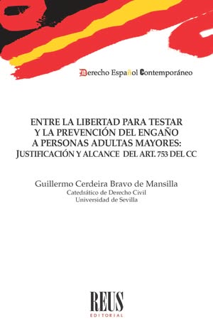 Entre la libertad para testar y la prevención del engaño a personas adultas mayores
