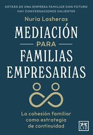Mediación para familias empresarias. 9791388130274