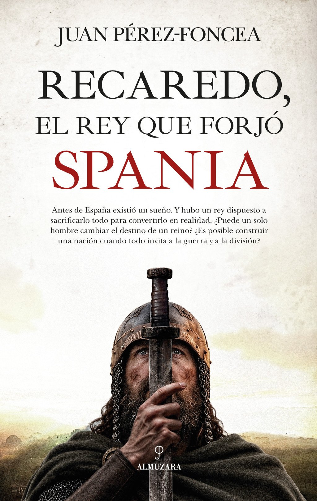 Recaredo, el rey que forjó Spania. 9791370205706