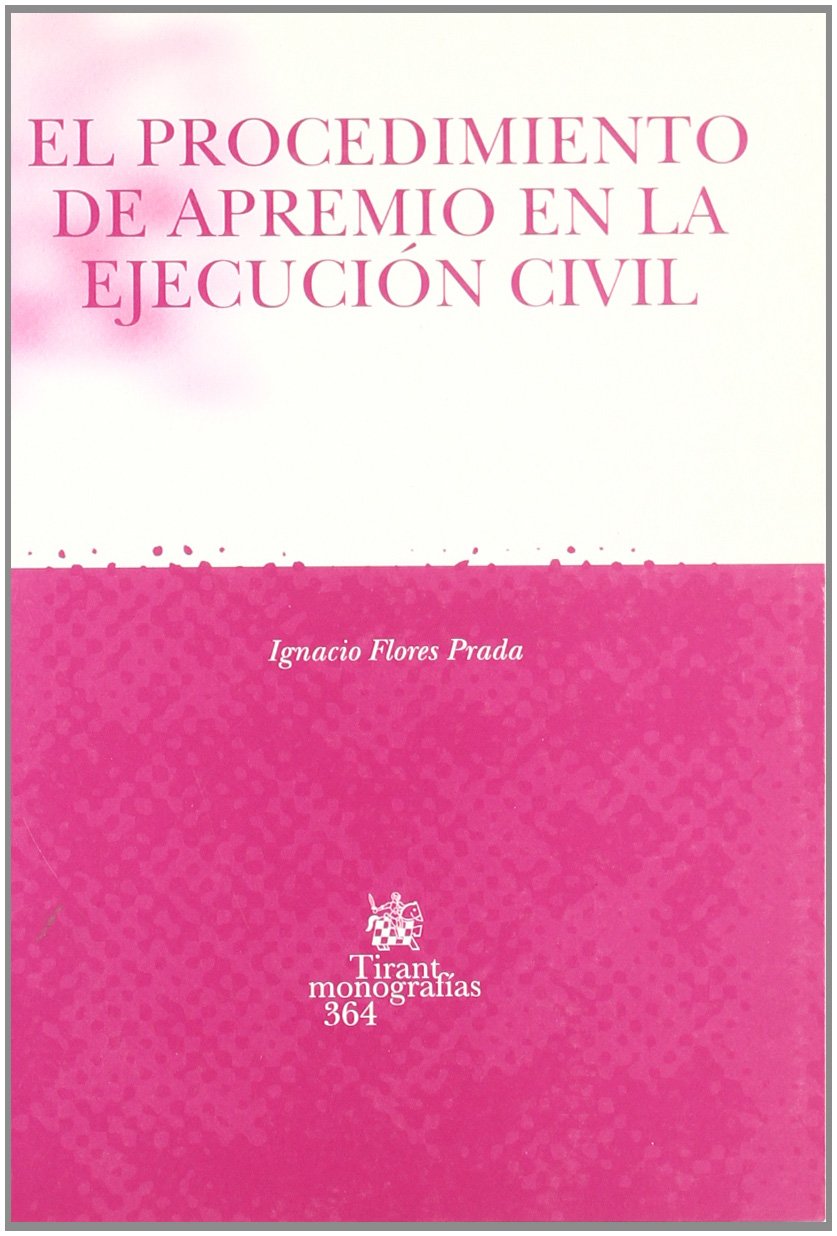El procedimiento de apremio en la ejecución civil. 9788484563136