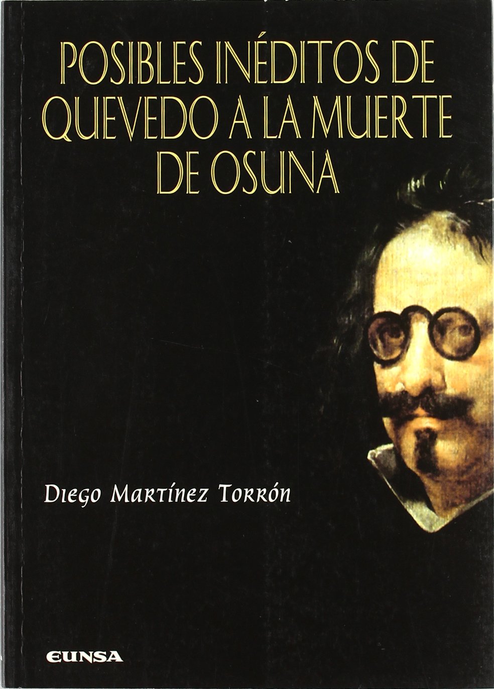 Posibles inéditos de Quevedo a la muerte de Osuna. 9788431321154