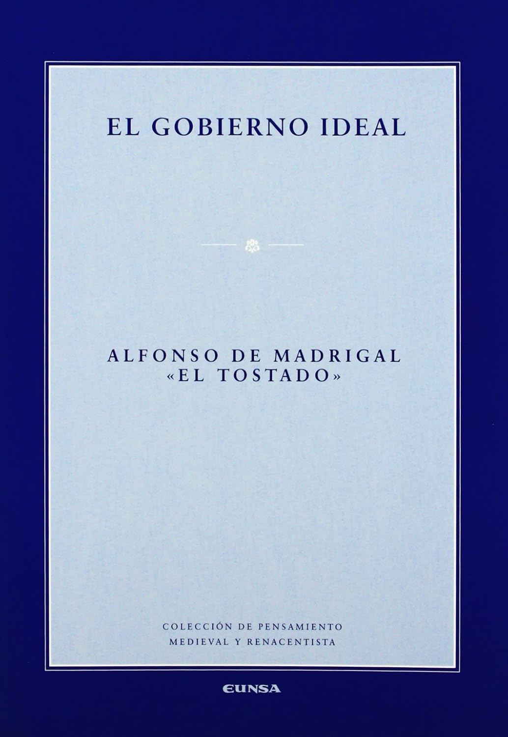 El gobierno ideal. 9788431321413