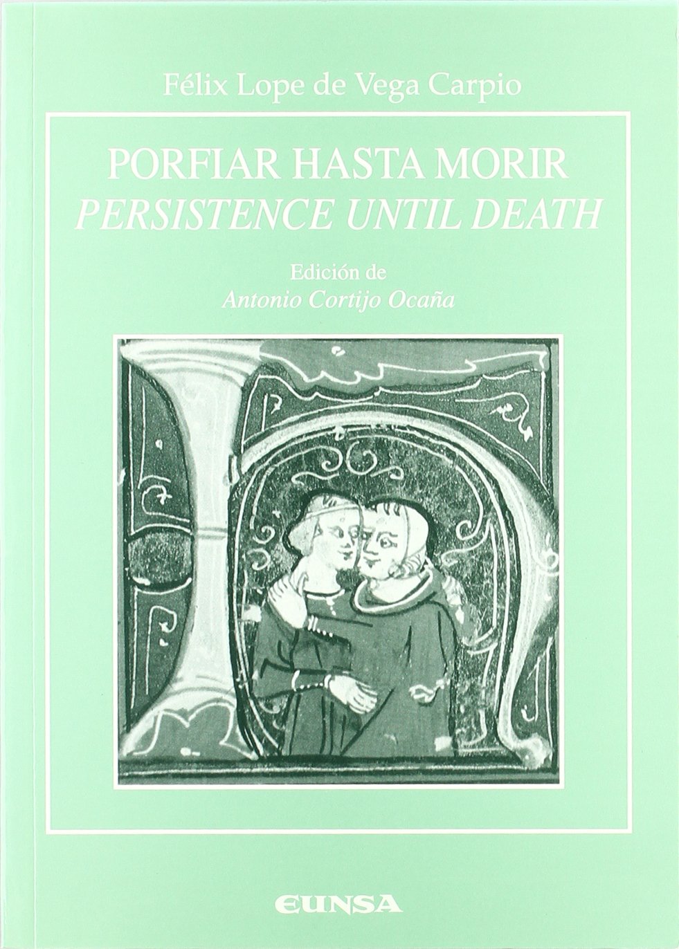 Porfiar hasta morir = Persistence until death. 9788431321451