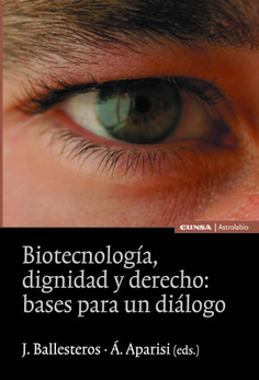 Biotecnología, dignidad y Derecho. 9788431321499