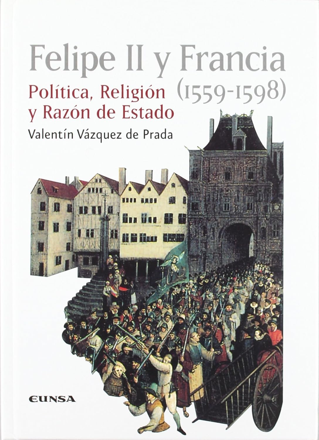 Felipe II y Francia (1559-1598)