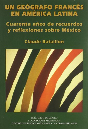 Un geógrafo francés en América Latina. 9789681213251