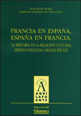 Francia en España, España en Francia. 9788478006786