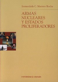 Armas nucleares y estados proliferadores. 9788433832108
