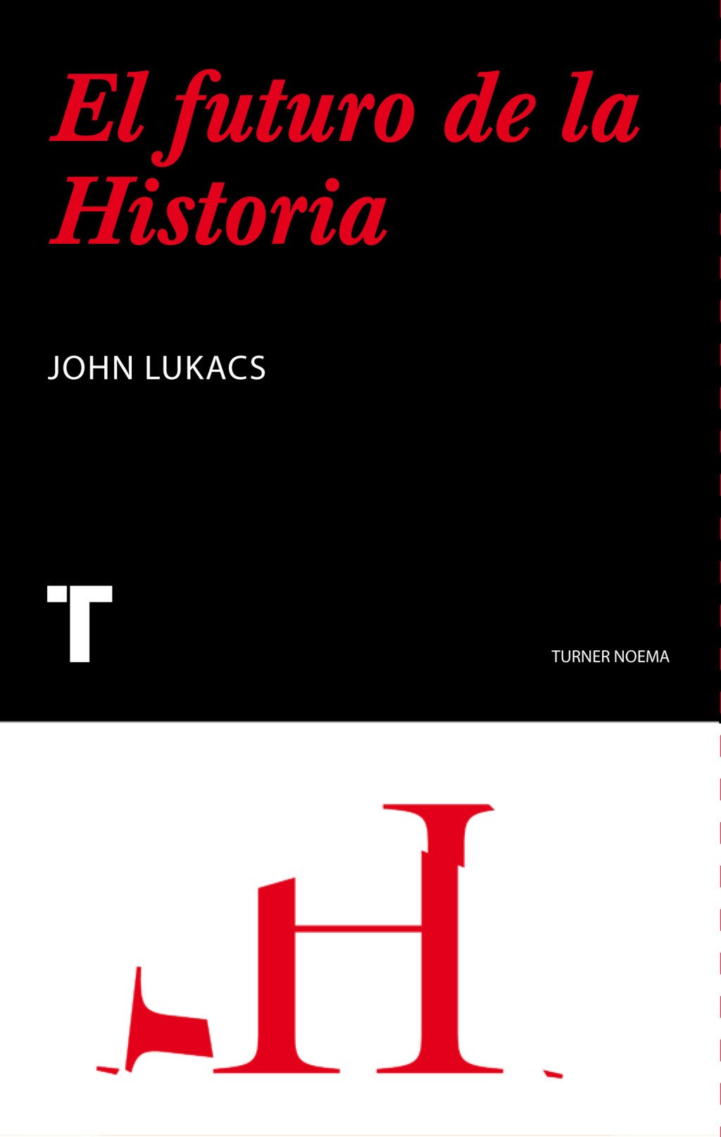 El futuro de la historia. 9788475064468
