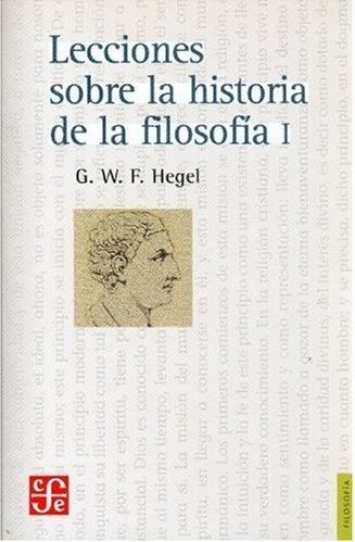 Lecciones sobre la historia de la hlosofía I. 9789681603052