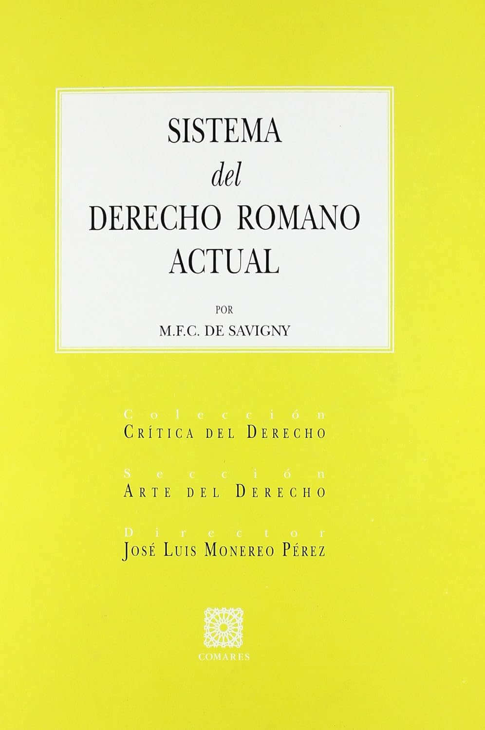 Sistema del Derecho romano actual. 9788484449324