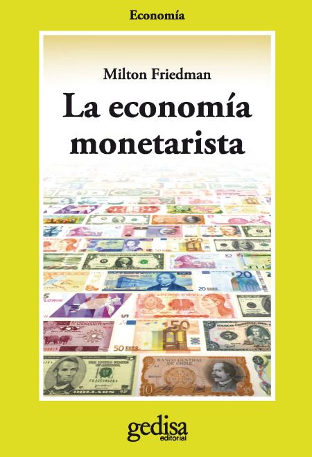 La economía monetarista. 9788474324518