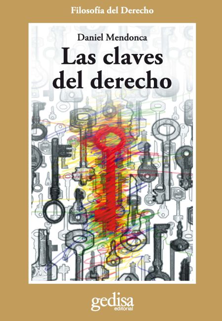 Las claves del derecho. 9788474328271