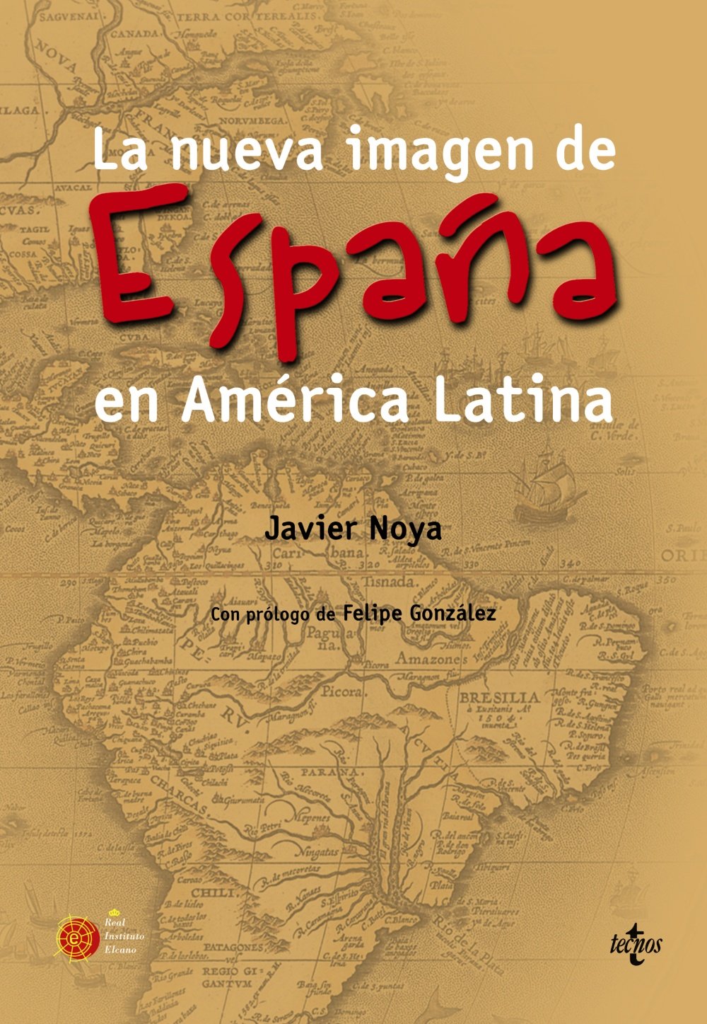 La nueva imagen de España en América Latina. 9788430948390