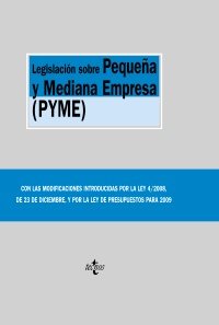Legislación sobre Pequeña y Mediana Empresa (PYME). 9788430948451