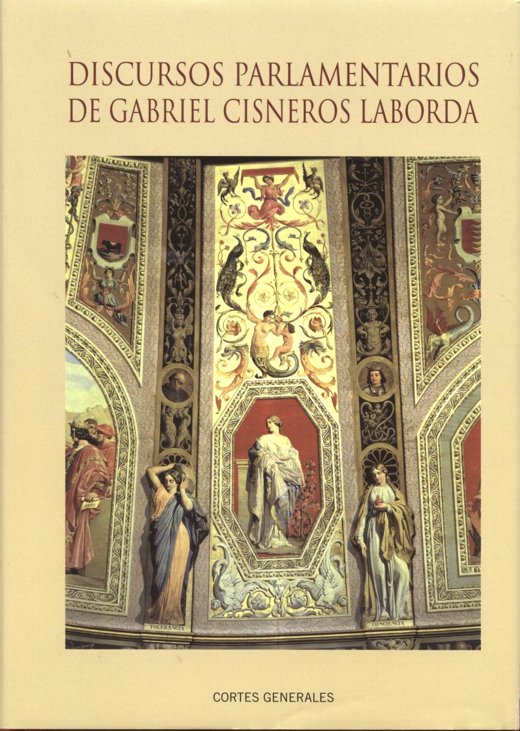 Discursos parlamentarios de Gabriel Cisneros Laborda. 9788479434762