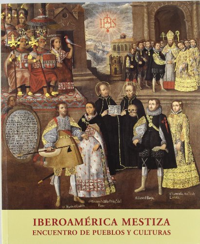 Iberoamérica mestiza. 9788496008410