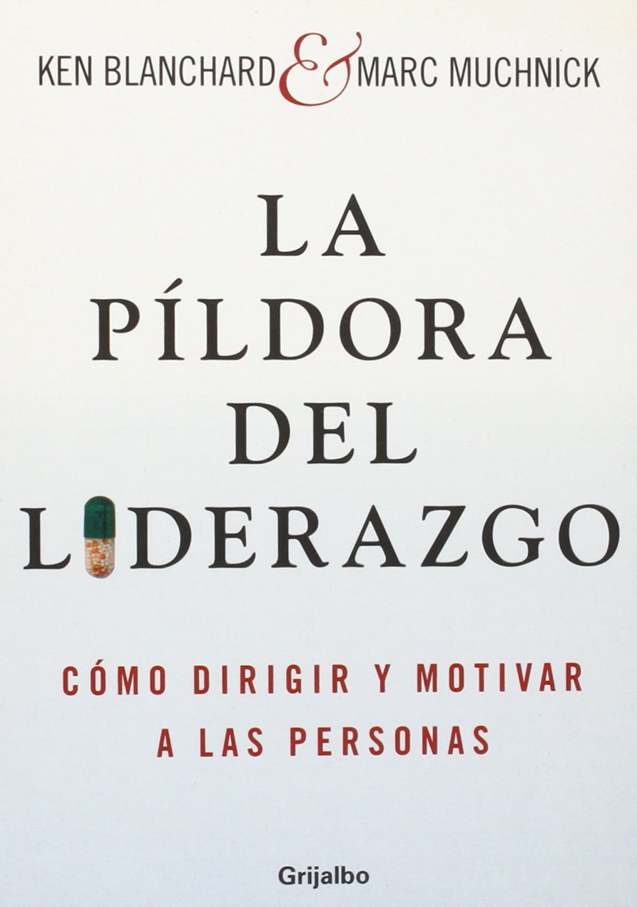 La píldora del liderazgo. 9788425338267