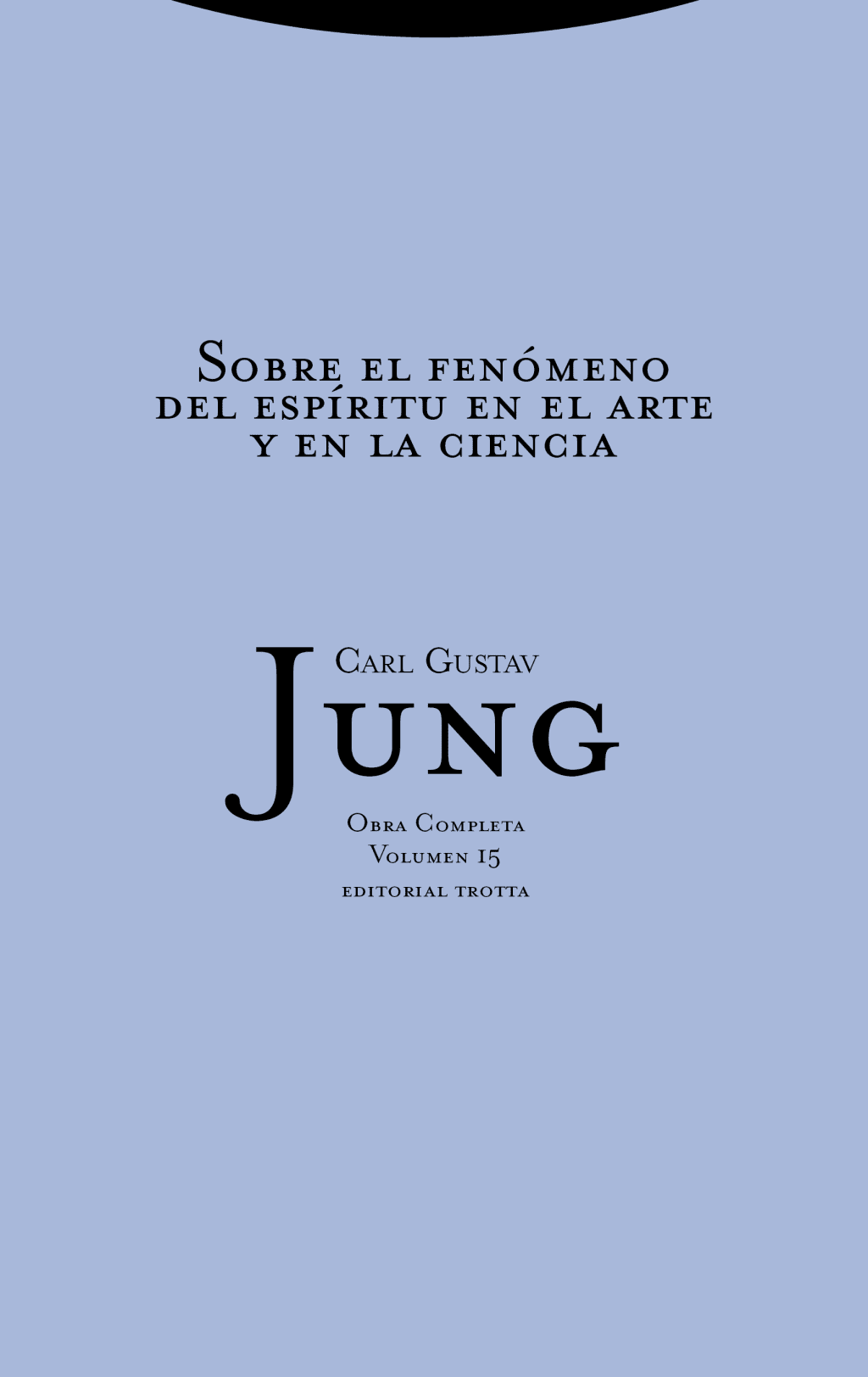 Sobre el fenómeno del espíritu en el arte y en la ciencia. 9788481643008