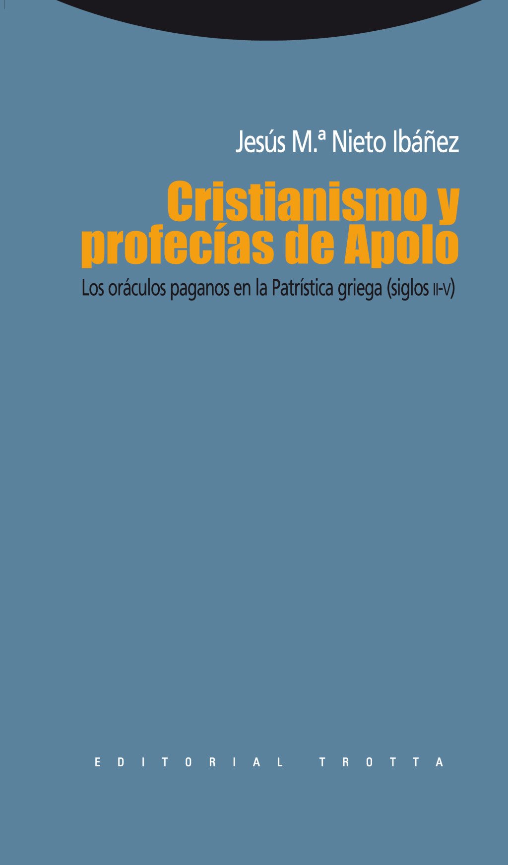 Cristianismo y profecías de Apolo. 9788498791532