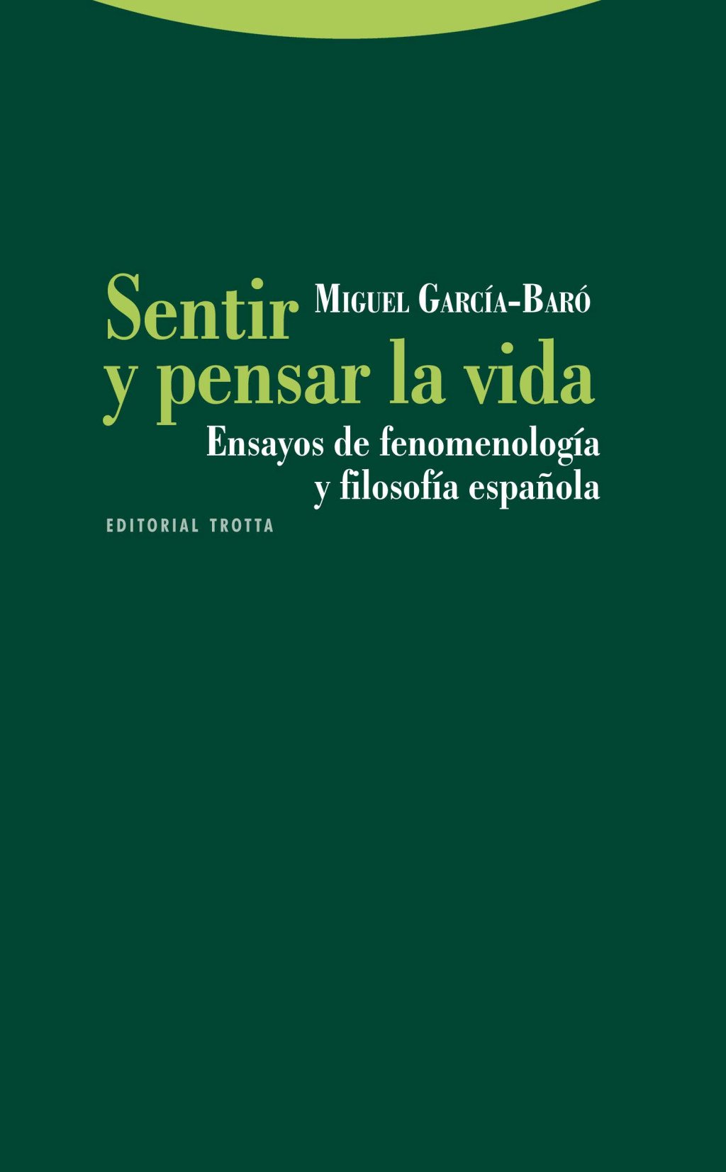 Sentir y pensar la vida. 9788498792485