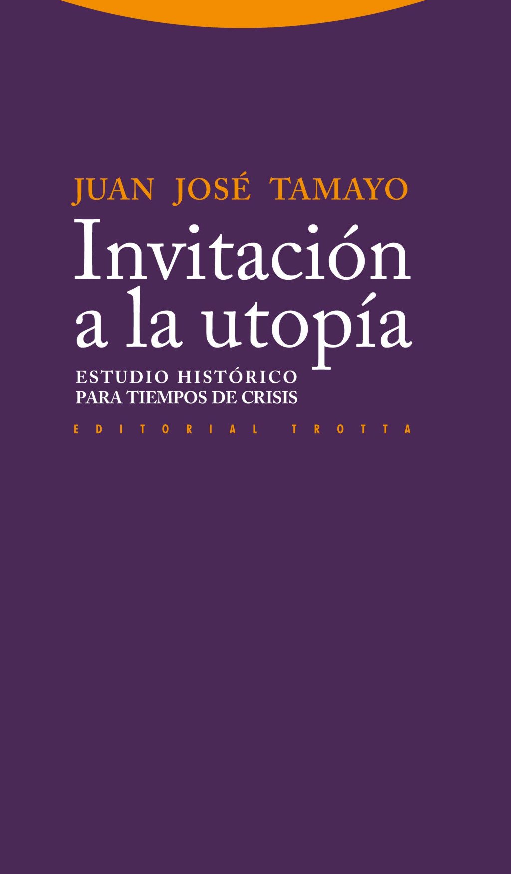 Invitación a la utopía. 9788498793123