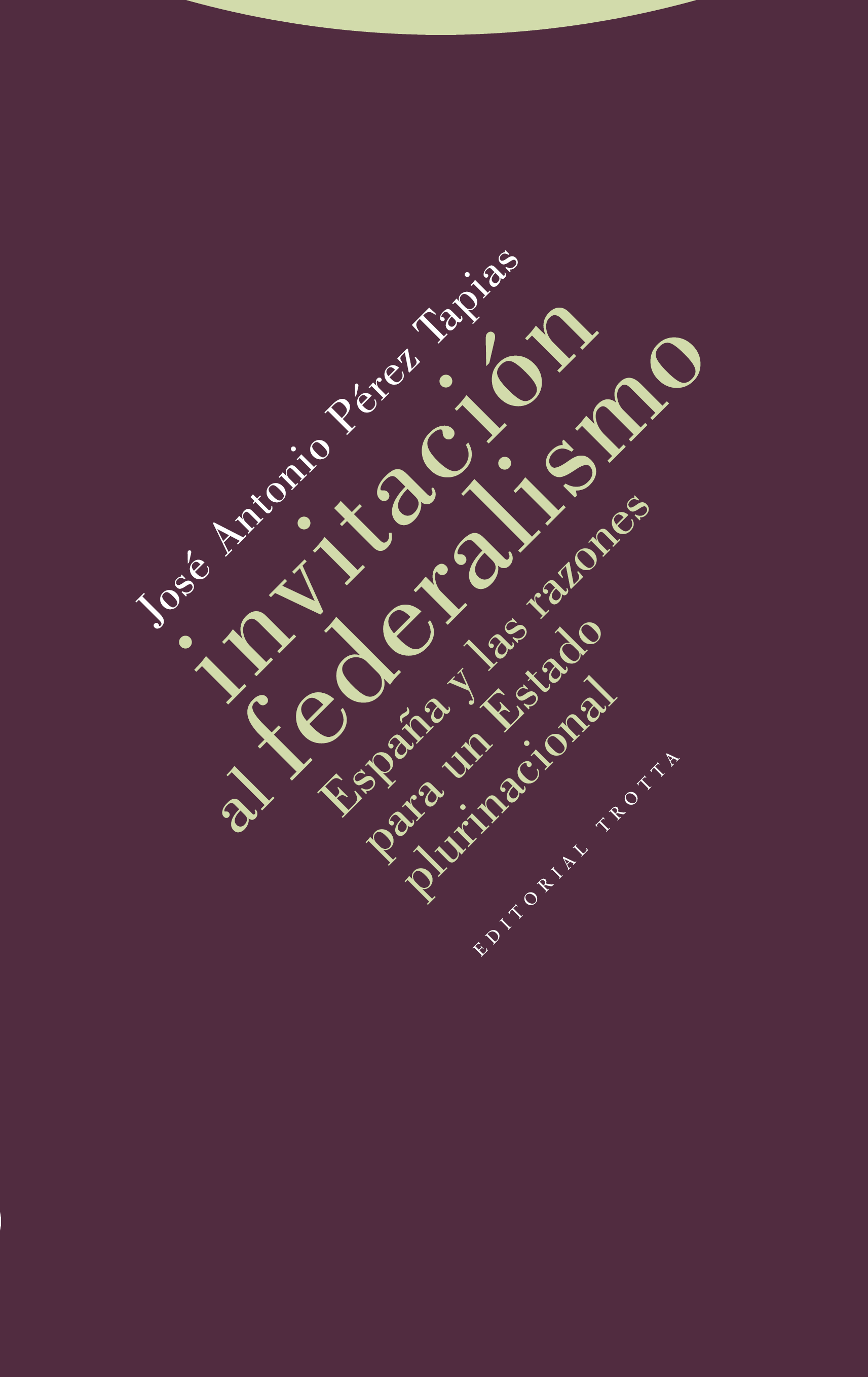 Invitación al federalismo. 9788498794472