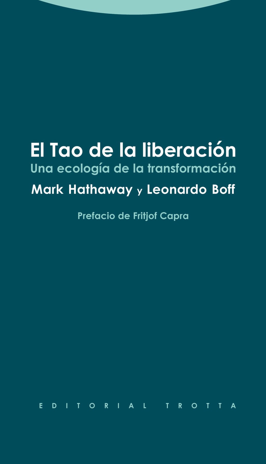 El Tao de la liberación. 9788498794915