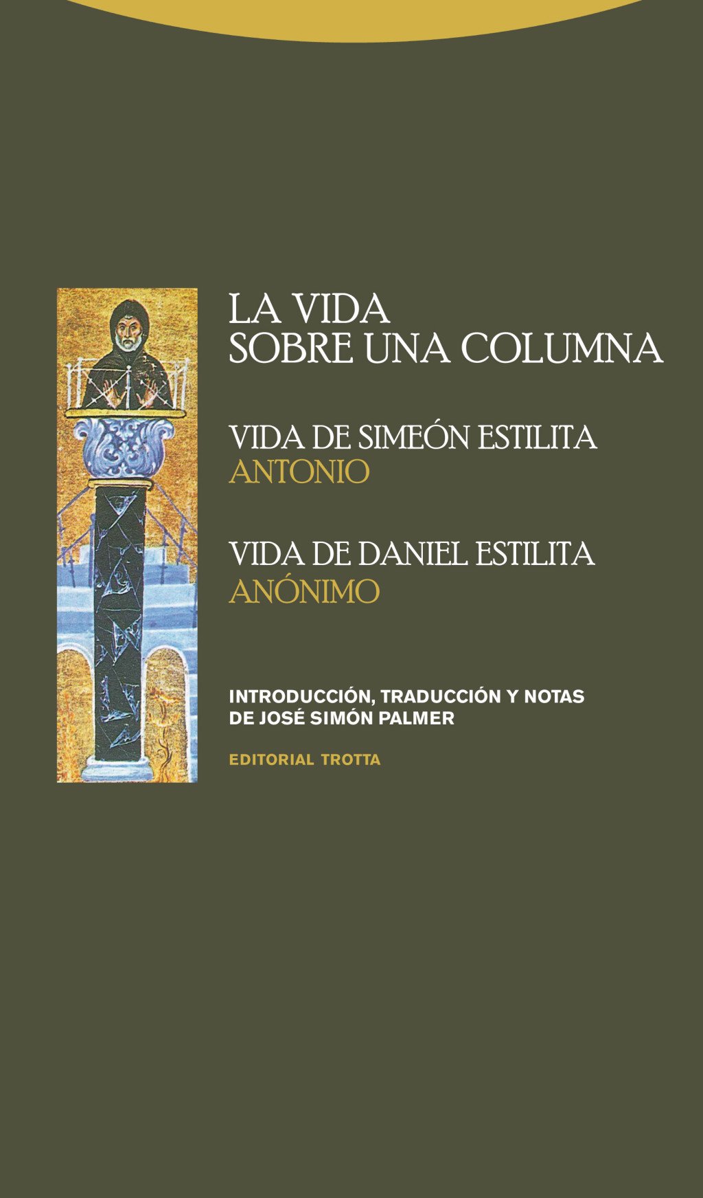 La vida sobre una columna. 9788498795295