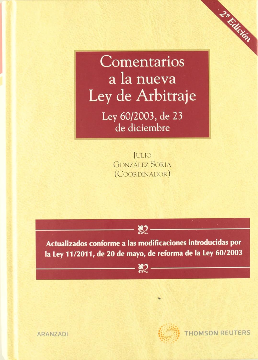 Comentarios a la nueva Ley de Arbitraje. 9788483556467