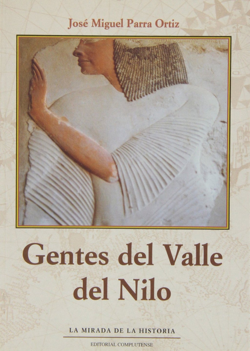 Gentes del Valle del Nilo. 9788474917215