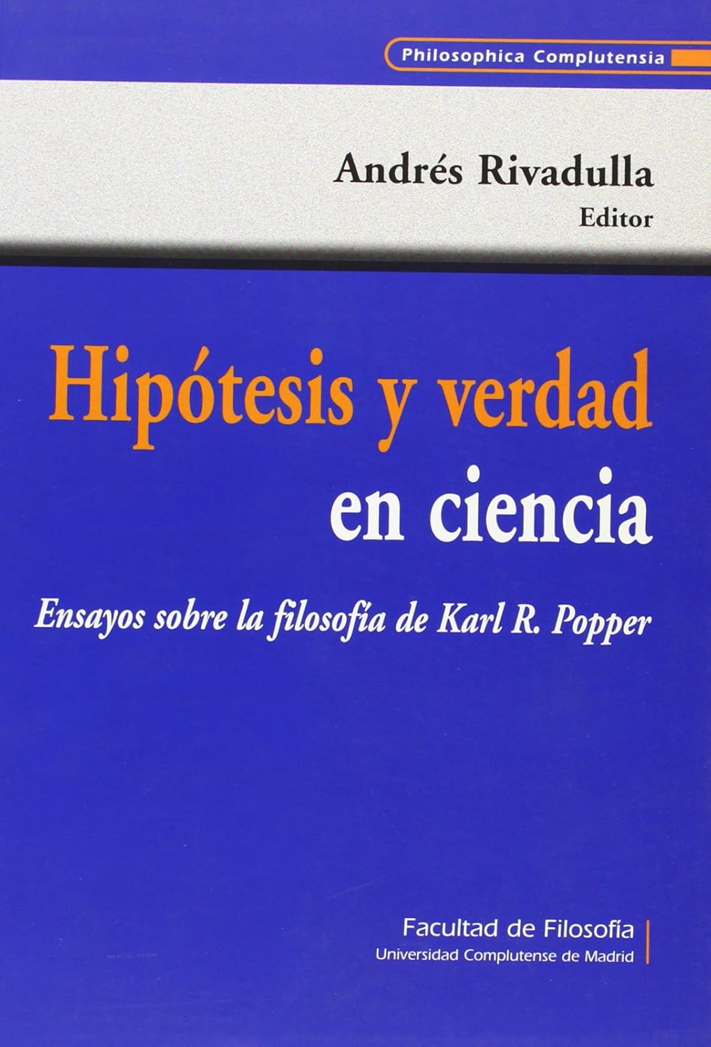 Hipótesis y verdad en ciencia. 9788474917468