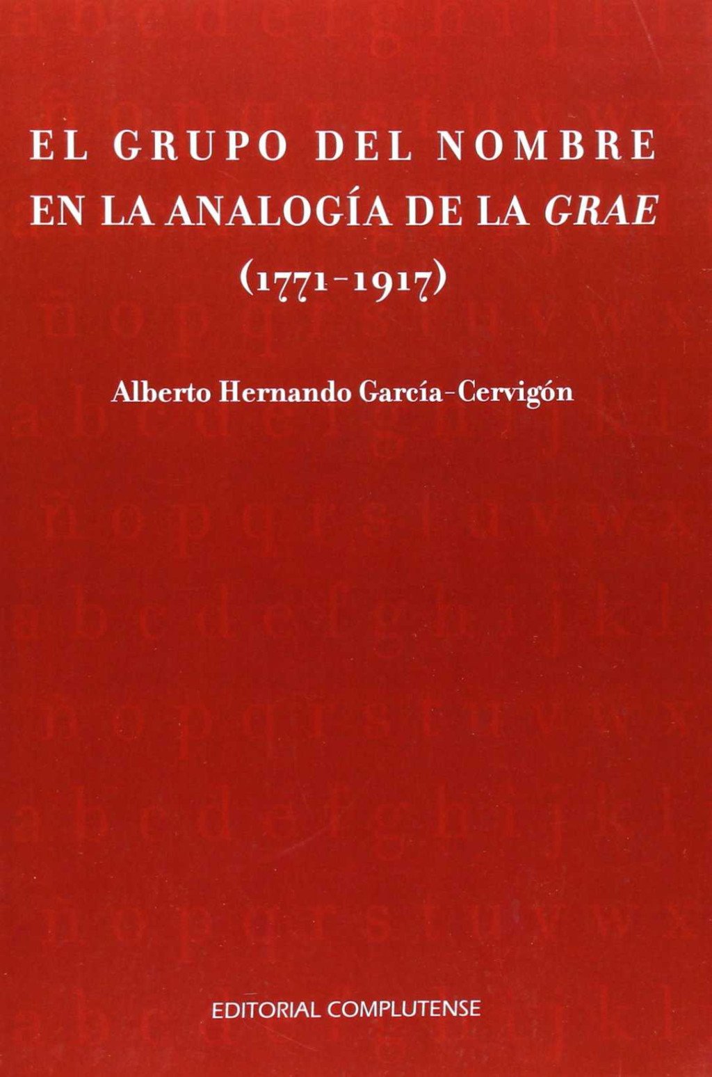 El grupo del nombre en la analogía de la GRAE. 9788474917895