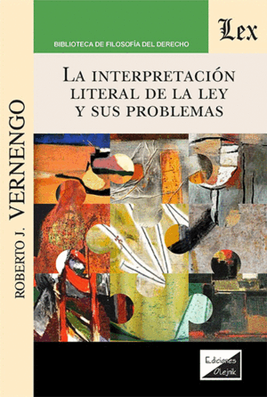 La interpretación literal de la ley y sus problemas. 9789564077192