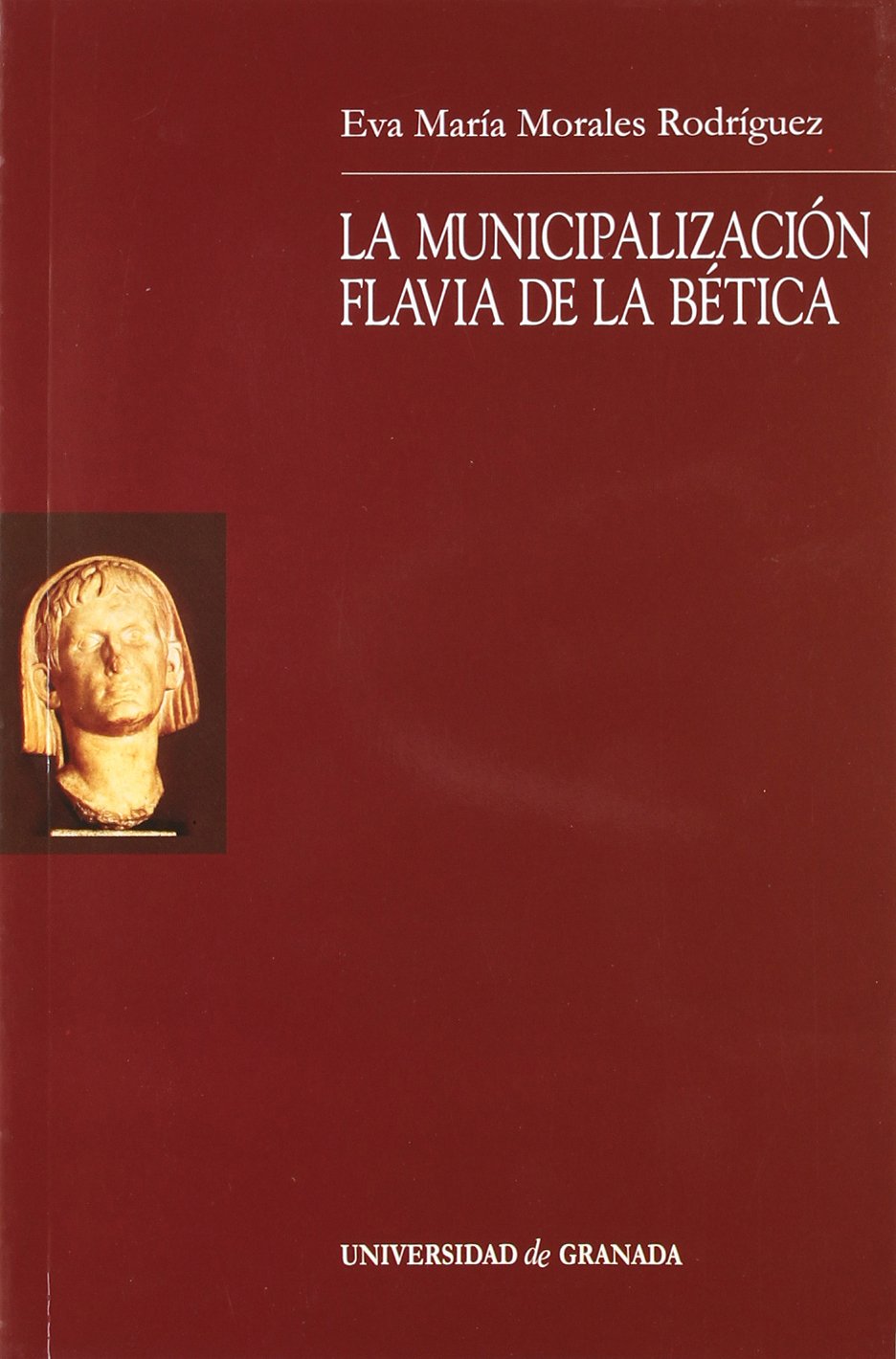 La municipalización flavia de la Bética. 9788433830258