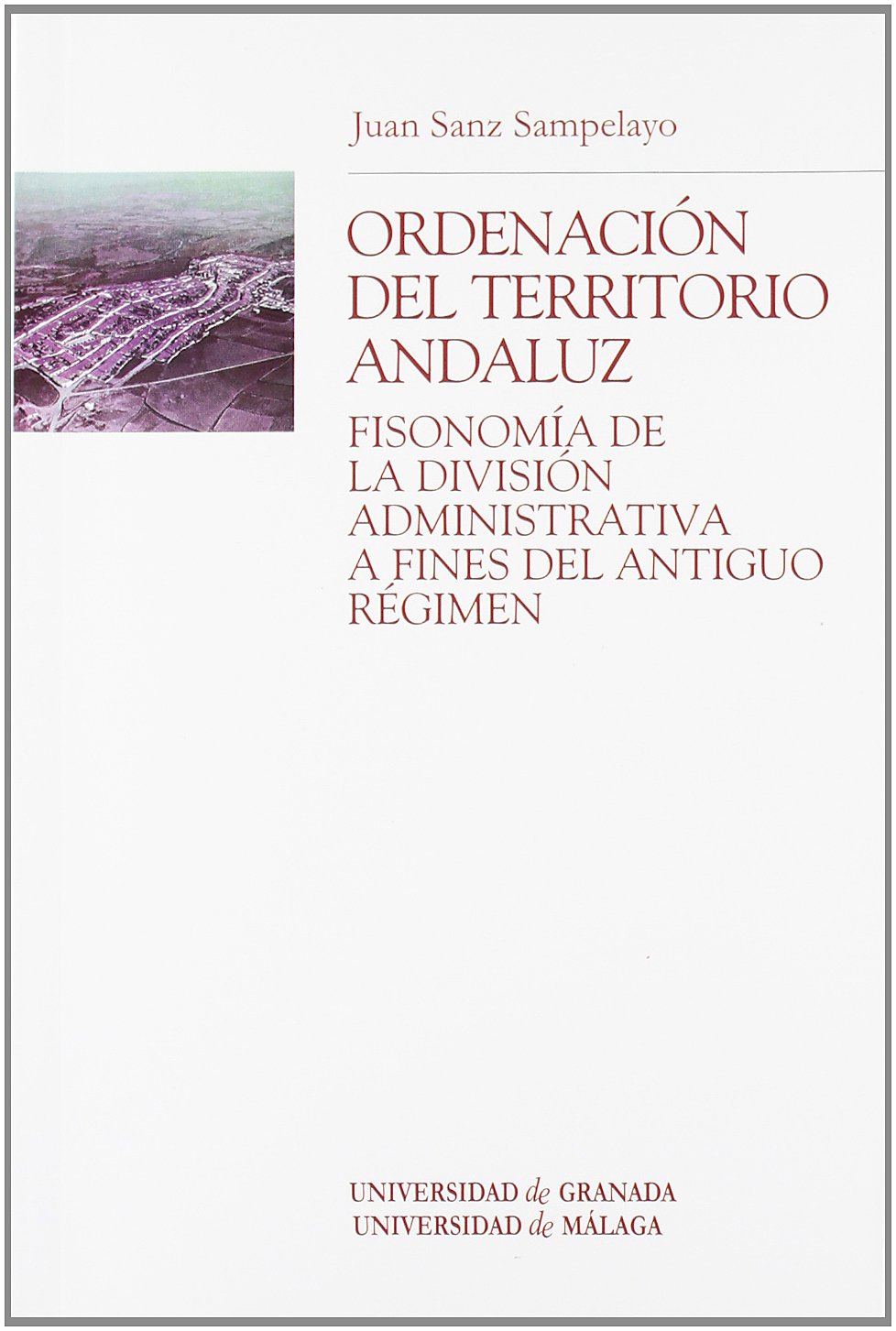 Ordenación del territorio andaluz. 9788433836915