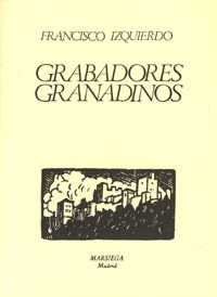 Grabadores granadinos (siglo XVI al XIX). 9788433846372