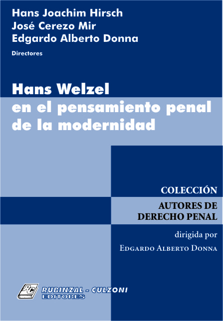Hans Welzel en el pensamiento penal de la modernidad. 9789507276620