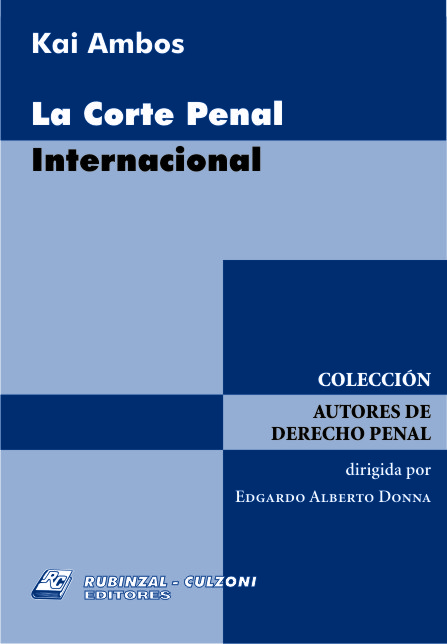 La Corte Penal Internacional. 9789507278396