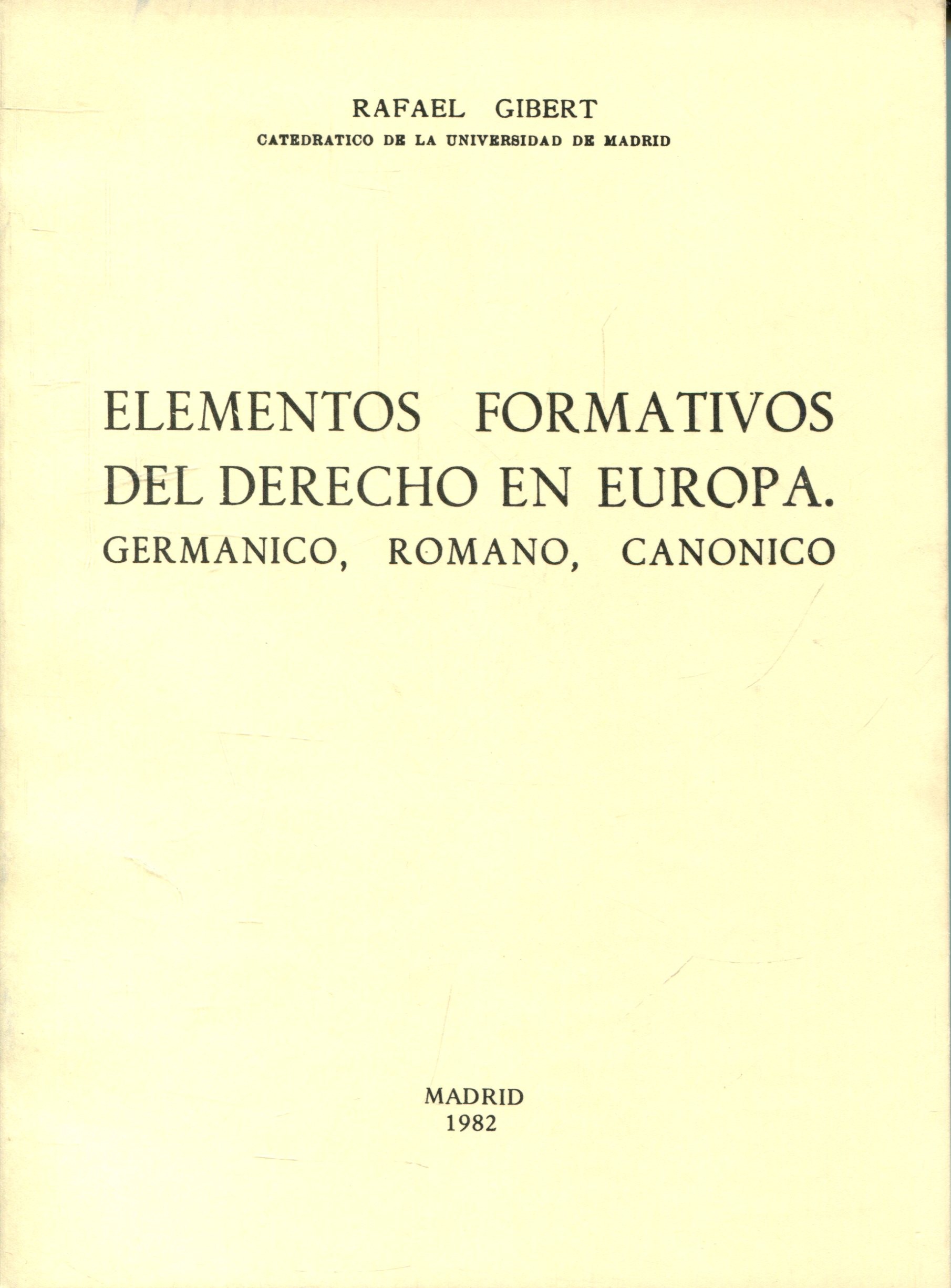 Elementos formativos del Derecho en Europa. 9788430077199