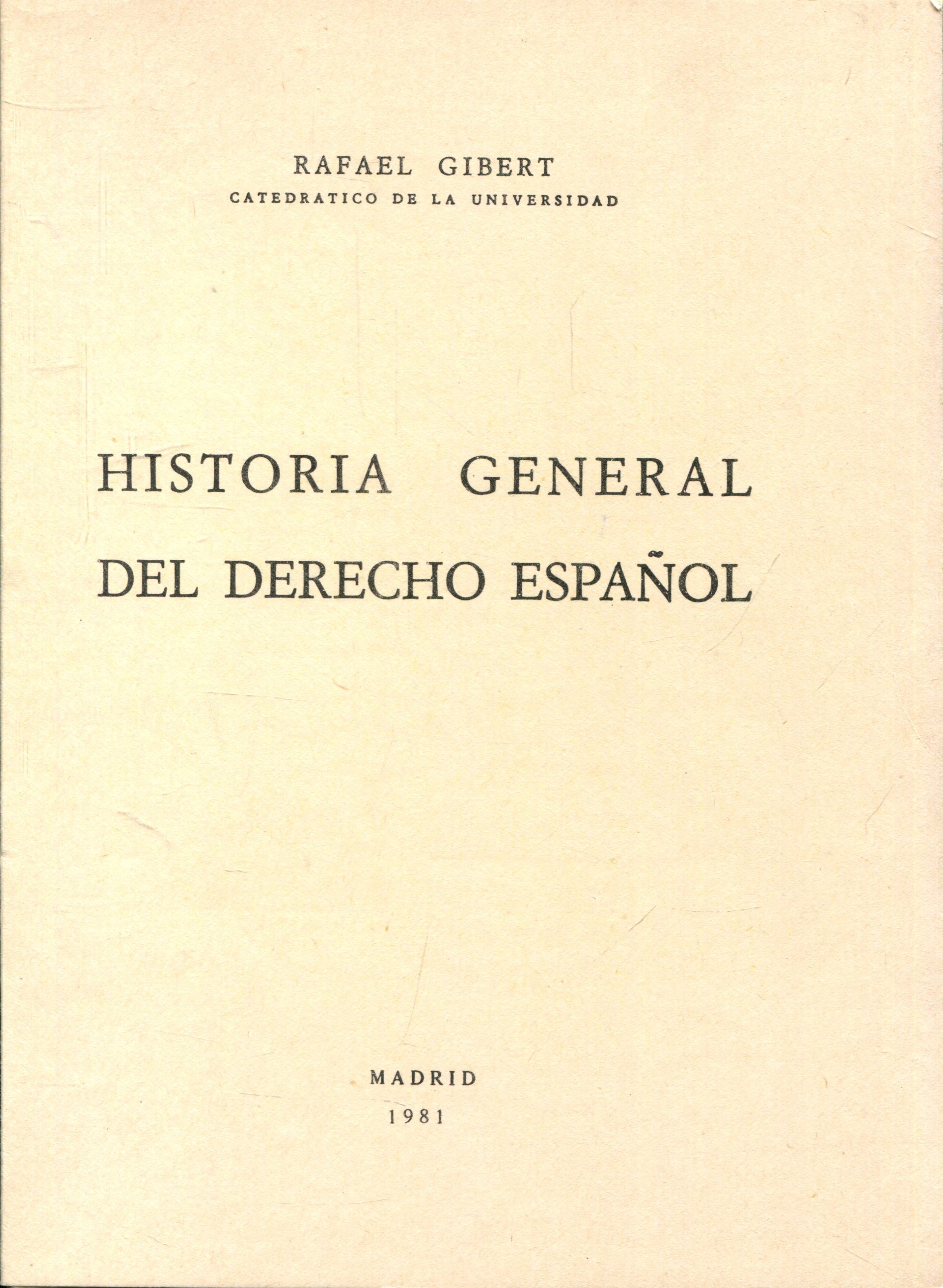 Historia General del Derecho Español. 9788440069962