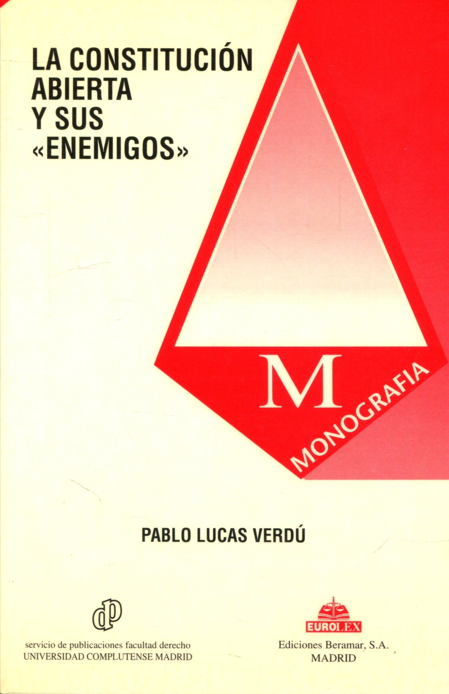 La Constitución española y sus enemigos. 9788486926519