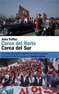 Corea del norte, Corea del sur. 9788478710997