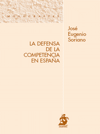 La defensa de la competencia en España. 9788496717688