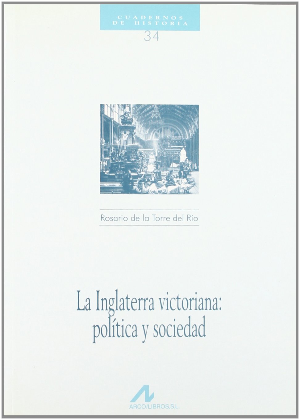 La Inglaterra victoriana. 9788476352588