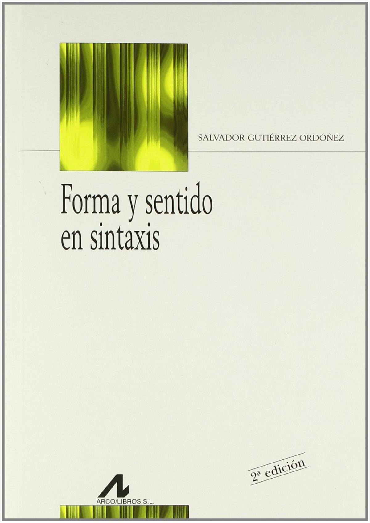 Formas y sentido en sintaxis