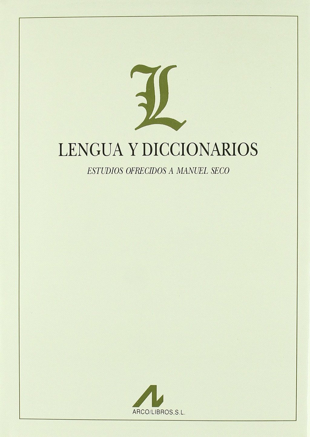 Lengua y diccionarios. 9788476355374